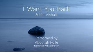 New Song - I Want You Back By Subhi Alshaik