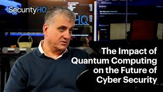 The Impact of Quantum Computing on the Future of Cyber Security