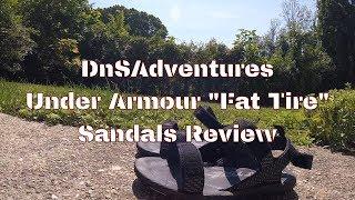 DnSAdventures - Under Armour "Fat Tire" Sandal Review