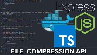 Step-by-Step Tutorial: Create a Powerful File Upload & Compression API using Express and TypeScript!