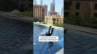 Dubai im Sommer ️  #dubai #travel #shorts