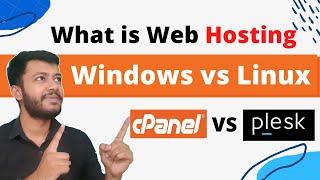 What is Web Hosting ? | Windows hosting vs linux Hosting | Cpanel vs Plesk