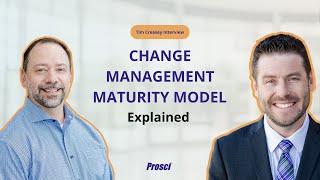 Change Management Maturity Model Explained | Tim Creasey Interview