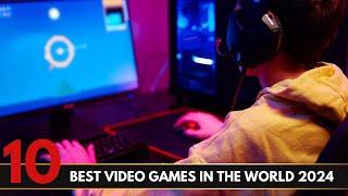 Top 10 Best Video Games in the World – Ultimate Gamer’s Guide