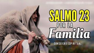 Oración por el hogar y la familia con el SALMO 23