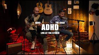 Shahin Najafi & Ramin Sokouty - ADHD Live in Studio