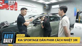 Tại sao Kia Sportage phải lột bỏ phim cách nhiệt hãng tặng để đi dán phim cách nhiệt 3M?