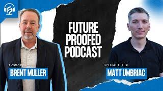 Scaling B2B SaaS with AI & Smart Marketing | Future-Proofed Podcast w/ Matt Umbriac