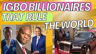 Top 11 Igbo Billionaires That Rule The World!