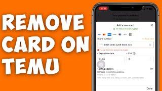 How To Remove Debit Or Credit Card On TEMU (EASY) | Remove Payment Method From TEMU App