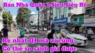 Bán Nhà Quận1 Siêu Rẻ, Căn Nhà Mặt Tiền Quận 1 Này Là Bất Động Sản Hiện Có Giá Rẻ Nhất Thị Trường