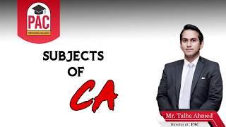 A Step by Step Guide to the Subjects of CA - By Mr. Talha Ahmed, ACA.