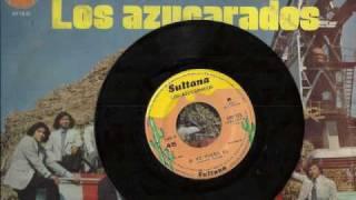 Los Azucarados  -  Que Bonito