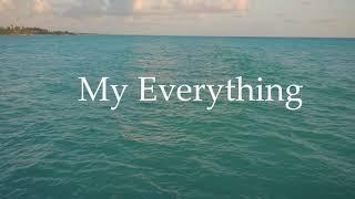 My Everything (Love Poem)