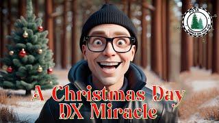 A Christmas Day DX Miracle on 10 Meters