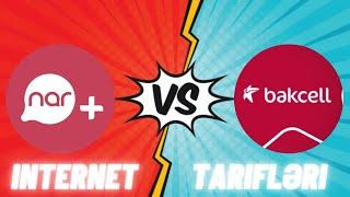 Nar mobile internet paketləri 《 VS 》 Bakcell internet paketləri