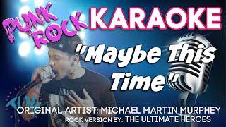 "Maybe This Time" - ROCK KARAOKE // Pop Punk Cover by The Ultimate Heroes