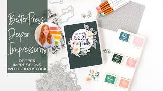 Get Deeper Impressions With Colored Cardstock And Betterpress Plates