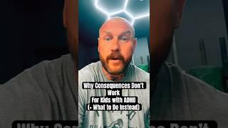 Why Consequences Don’t Work for Kids with ADHD (Do THIS Instead!)