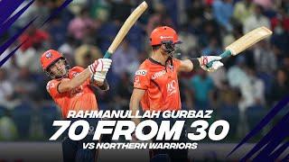 Rahmanullah Gurbaz 70 from 30 vs Northern Warriors | Day 7 | Player Highlights