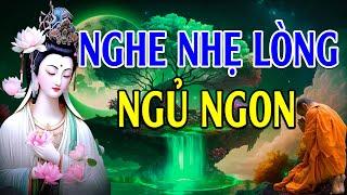 Mỗi Tối Nghe Lời Phật Dạy NHẸ LÒNG Tiêu Tan Mọi Phiền Muộn Khổ Đau Trong Cuộc Sống #Rất Hay