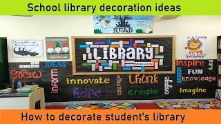 How to decorate school library | Art teacher job task | Library decoration