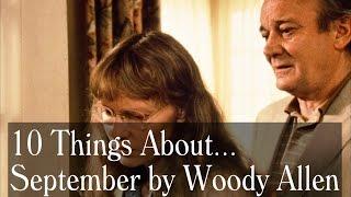 10 Things About September (1987) - Woody Allen Trivia, Locations, Music And More