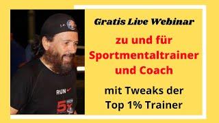 Sportmentaltrainer und Coach – Erfahre alles zur "Mentale Stärke" im Sport – Gratis Live Webinar