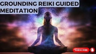 Grounding Reiki Guided Meditation