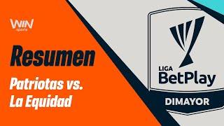 Patriotas vs. La Equidad (resumen) | Liga BetPlay Dimayor 2024- 2 | Fecha 7