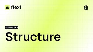 Page Structure in Flexi (Shopify Tutorial)