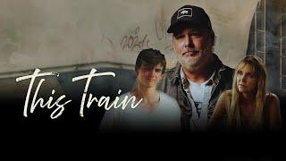 This Train (2024) | Full Drama Movie | Edward Paul Fry | Julia Barnett