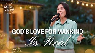 English Christian Song | "God's Love for Mankind Is Real"