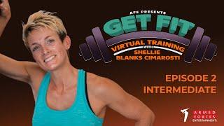 Get Fit with Shellie Blanks Cimarosti Ep. 2 | Intermediate Cardio, HIIT & Strength Training Workout