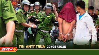 Tin tức an ninh trật tự nóng, thời sự Việt Nam mới nhất 24h trưa ngày 20/6 | ANTV