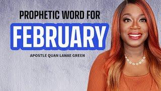 Prophetic Word for February [Part 1] || Apostle Quan Lanae Green