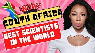 SOUTH AFRICA: THE BEST SCIENTISTS IN THE WORLD AFRICAN AMERICAN WOMAN MOVING ABROAD