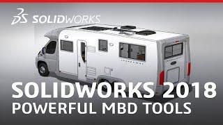 SOLIDWORKS 2018 - Powerful Model Based Definition