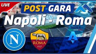  Live di Compleanno: #Napoli #Roma POSTPARTITA  #SerieA 