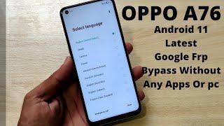 Oppo A76 Frp Bypass Google 2022 June Easy Method No App No Pc No Data Need | Android 11 Latest Patch