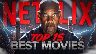 Top 15 Best Movies on Netflix to Watch Now! 2024