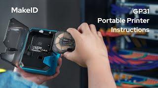 How to Operate MakeID GP31 1" Portable Thermal Transfer Printer？