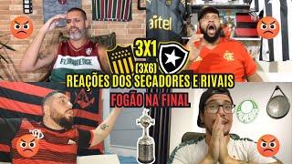 REAÇÕES DOS SECADORES - RIVAIS REVOLTADOS COM BOTAFOGO NA FINAL - LIBERTADORES 2024