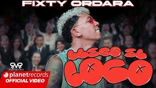 FIXTY ORDARA - LLEGÓ EL LOCO (Official Video by Leonardo Martin) #Repaton