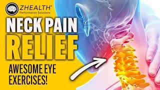 Neck Pain Relief Awesome Eye Exercises!