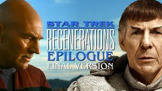 Star Trek Regenerations | Epilogue [FINAL VERSION]