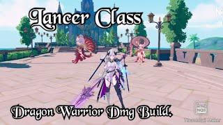 Lancer(Dragon Warrior) + Priest, Damage Build - The Legends of Neverland.