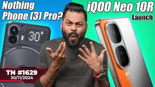 realme 14 Pro India Launch, Nothing Phone 3 Pro?,iQOO Neo 10R Launch,OnePlus 13R First Look-#TTN1629