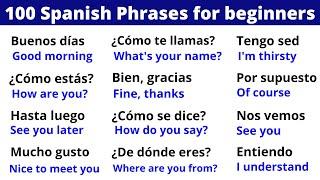 100 Spanish Phrases for Your First Conversation: Start Speaking Now!