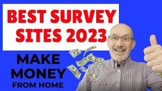 Best Survey Sites To Make Money In 2023 [My Top 10]